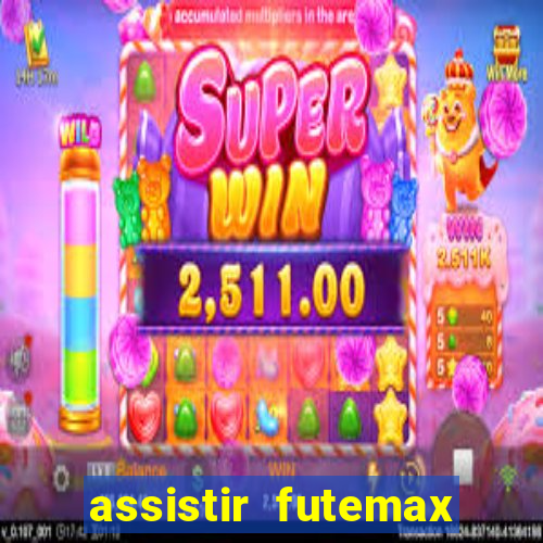 assistir futemax real madrid